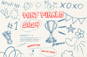 Pony Finals 2024 Style Guide 🏆