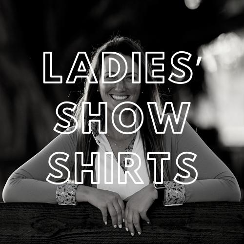 Ladies&#39; Show Shirts